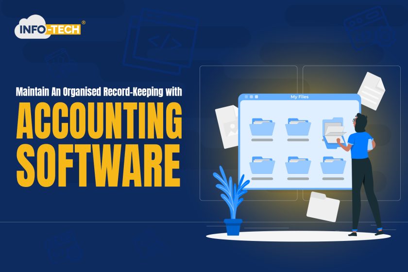 Maintain An Organised Record-Keeping with Accounting Software