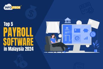 Top 5 Payroll Software in Malaysia 2024
