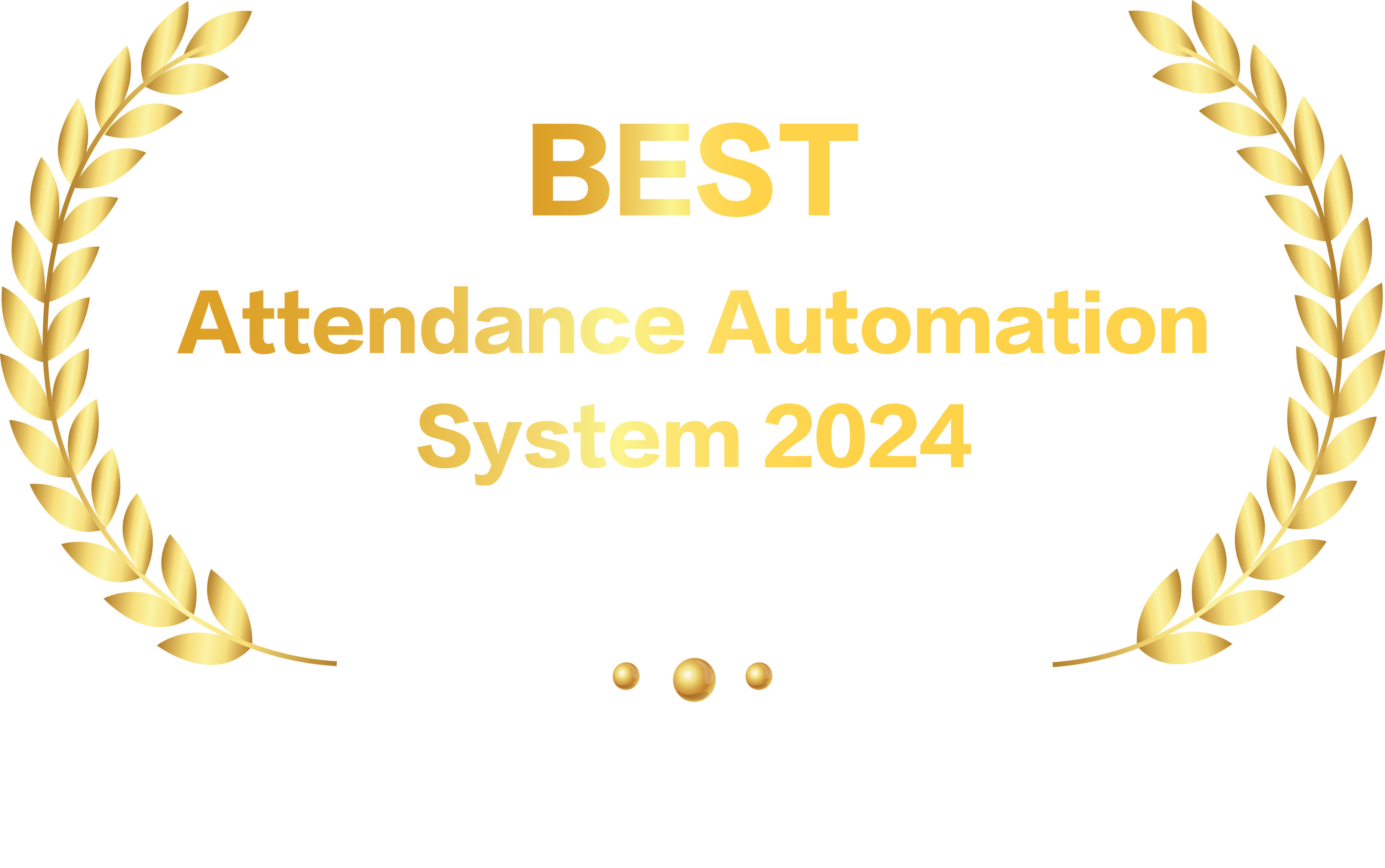 Best Attendance Automation System 2024 (GOLD)